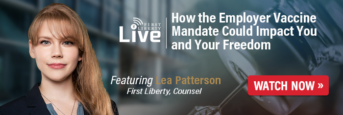 Watch Lea on OSHA | First Liberty Live!
