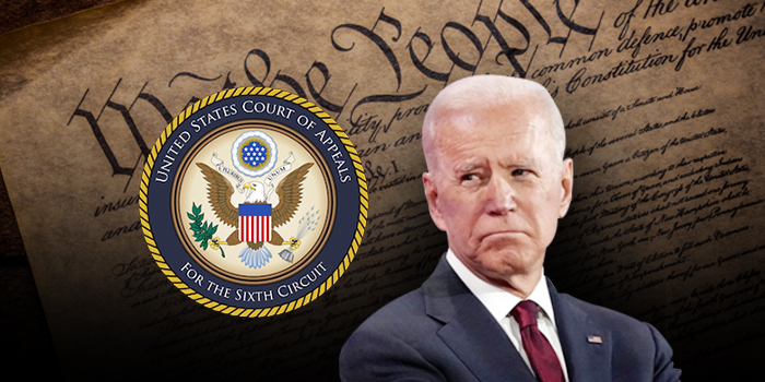 Biden and the 6th Circuit | First Liberty Insider