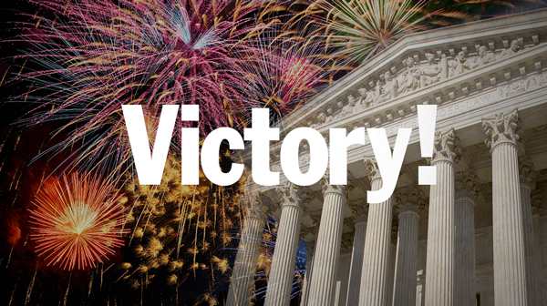 Victory at the Supreme Court